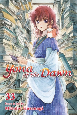 Yona of the Dawn, Vol. 33, Volume 33 by Mizuho Kusanagi