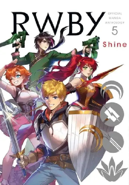 Rwby: Official Manga Anthology, Vol. 5, Volume 5: Shine by Rooster Teeth Productions