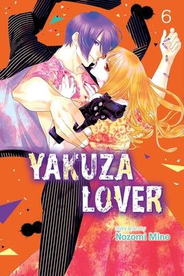 Yakuza Lover, Vol. 6: Volume 6 by Nozomi Mino