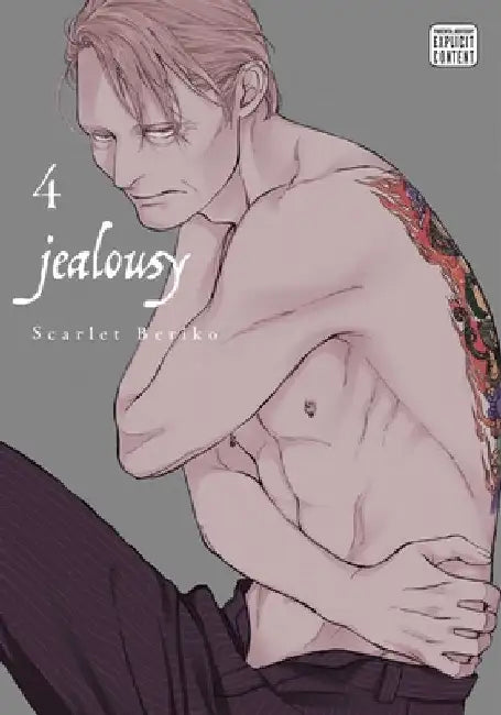 Jealousy, Vol. 4, Volume 4 by Scarlet Beriko