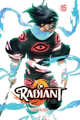 Radiant, Vol. 15, 15 by Tony Valente