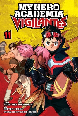 My Hero Academia: Vigilantes, Vol. 11, Volume 11 by Kohei Horikoshi