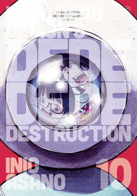 Dead Dead Demon's Dededede Destruction, Vol. 10, Volume 10 by Inio Asano