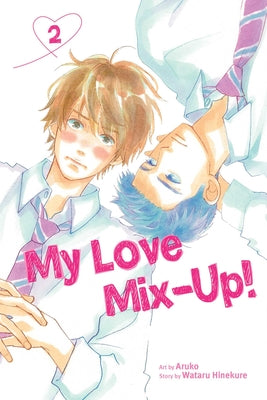 My Love Mix-Up!, Vol. 2, 2 by Wataru Hinekure