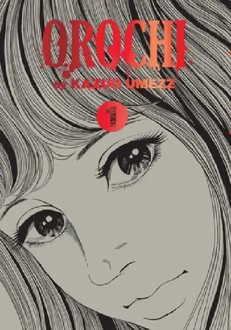 Orochi: The Perfect Edition, Vol. 1, 1 by Kazuo Umezz