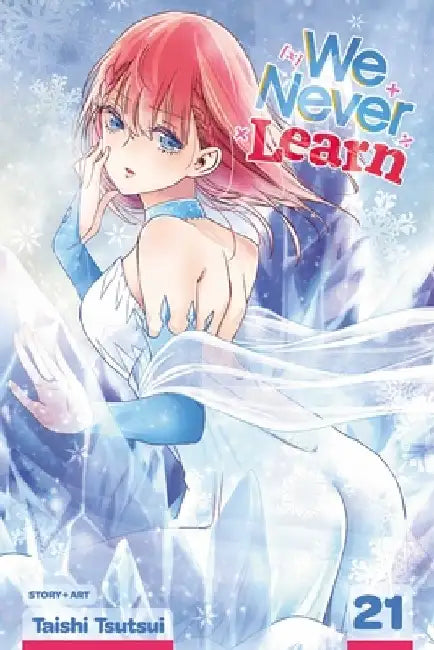 We Never Learn, Vol. 21, 21 by Taishi Tsutsui