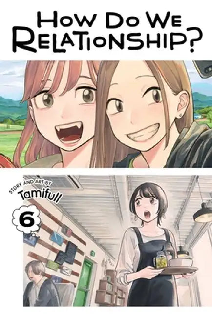 How Do We Relationship?, Vol. 6, 6 by Tamifull