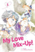 My Love Mix-Up!, Vol. 5: Volume 5 by Wataru Hinekure