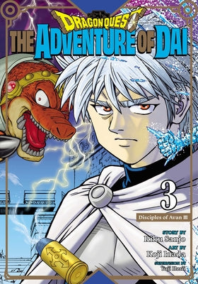 Dragon Quest: The Adventure of Dai, Vol. 3, 3: Disciples of Avan by Riku Sanjo