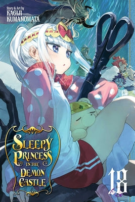 Sleepy Princess in the Demon Castle, Vol. 18, 18 by Kagiji Kumanomata