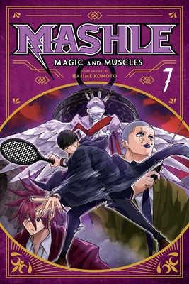 Mashle: Magic and Muscles, Vol. 7, 7 by Hajime Komoto