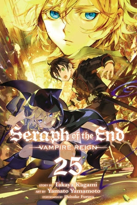 Seraph of the End, Vol. 25: Vampire Reignvolume 25 by Takaya Kagami