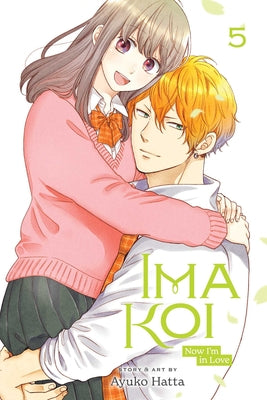 Ima Koi: Now I'm in Love, Vol. 5: Volume 5 by Ayuko Hatta