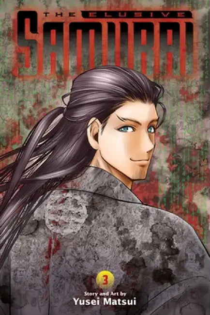 The Elusive Samurai, Vol. 3: Volume 3 by Yusei Matsui