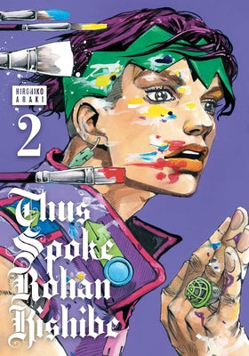 Thus Spoke Rohan Kishibe, Vol. 2: Volume 2 by Hirohiko Araki