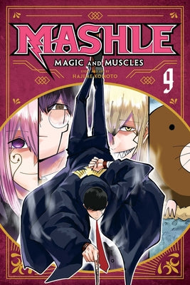 Mashle: Magic and Muscles, Vol. 9: Volume 9 by Hajime Komoto