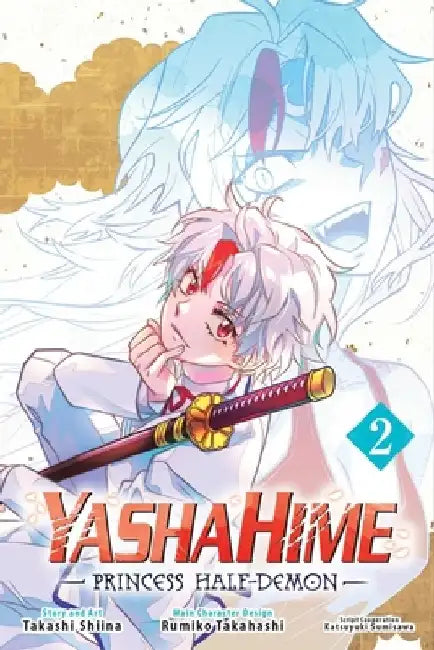 Yashahime: Princess Half-Demon, Vol. 2: Volume 2 by Takashi Shiina