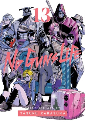 No Guns Life, Vol. 13: Volume 13 by Tasuku Karasuma