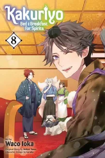 Kakuriyo: Bed & Breakfast for Spirits, Vol. 8: Volume 8 by Midori Yuma