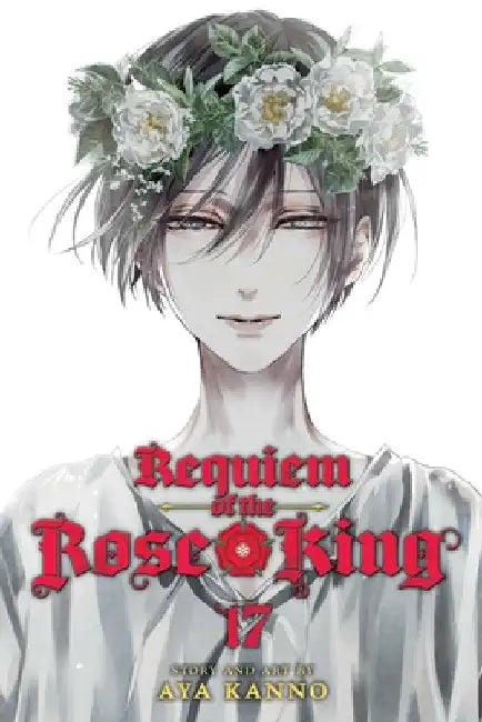 Requiem of the Rose King, Vol. 17 by Aya Kanno