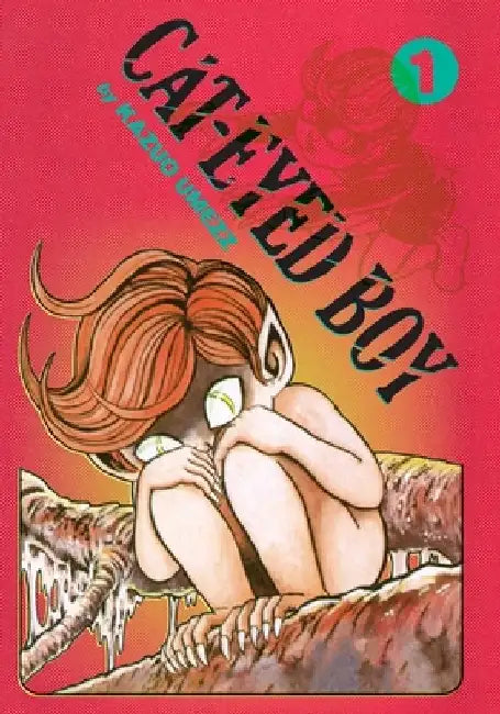 Cat-Eyed Boy: The Perfect Edition, Vol. 1 by Kazuo Umezz