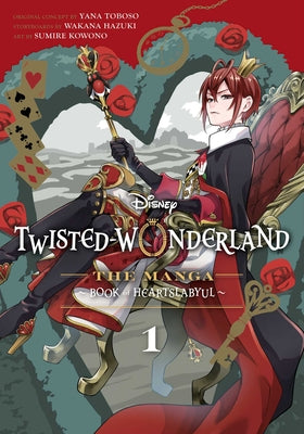 Disney Twisted-Wonderland, Vol. 1: The Manga: Book of Heartslabyul by Yana Toboso