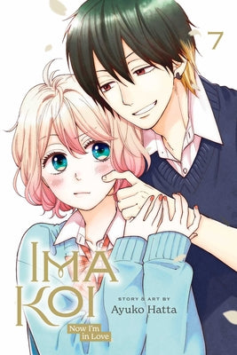 Ima Koi: Now I'm in Love, Vol. 7 by Ayuko Hatta