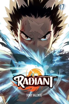 Radiant, Vol. 17 by Tony Valente