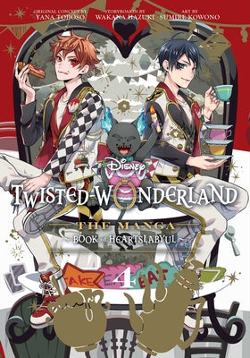 Disney Twisted-Wonderland, Vol. 4: The Manga: Book of Heartslabyul by Yana Toboso