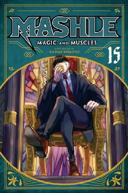 Mashle: Magic and Muscles, Vol. 15 by Hajime Komoto