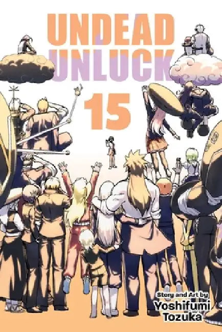 Undead Unluck, Vol. 15 by Yoshifumi Tozuka