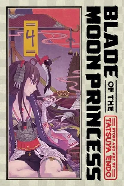Blade of the Moon Princess, Vol. 4 by Tatsuya Endo