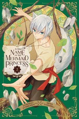 In the Name of the Mermaid Princess, Vol. 3 by Yoshino Fumikawa