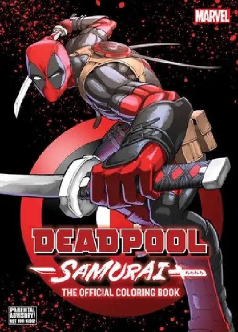 Deadpool: Samurai--The Official Coloring Book by Viz Media