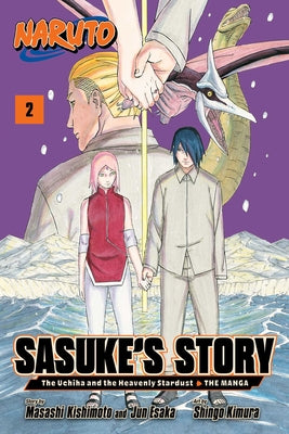 Naruto: Sasuke's Story--The Uchiha and the Heavenly Stardust: The Manga, Vol. 2 by Masashi Kishimoto