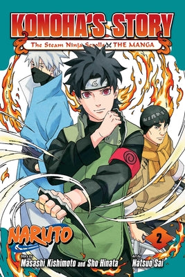 Naruto: Konoha's Story--The Steam Ninja Scrolls: The Manga, Vol. 2 by Masashi Kishimoto