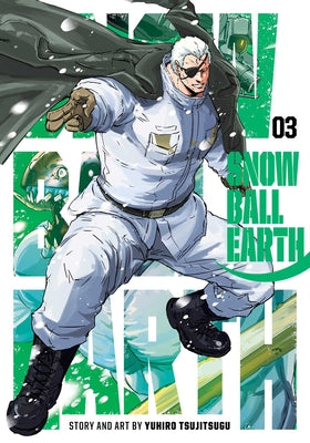 Snowball Earth, Vol. 3 by Yuhiro Tsujitsugu