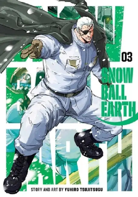 Snowball Earth, Vol. 3 by Yuhiro Tsujitsugu
