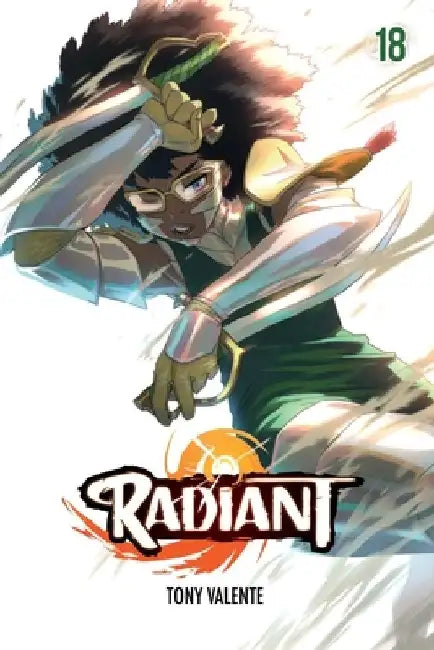 Radiant, Vol. 18 by Tony Valente