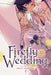 Firefly Wedding, Vol. 1 by Oreco Tachibana