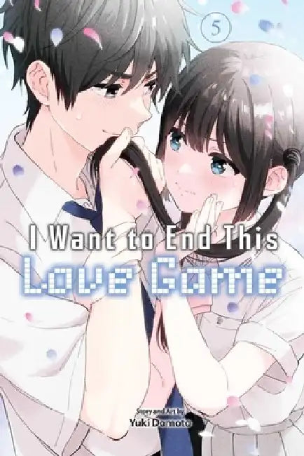 I Want to End This Love Game, Vol. 5 by Yuki Domoto