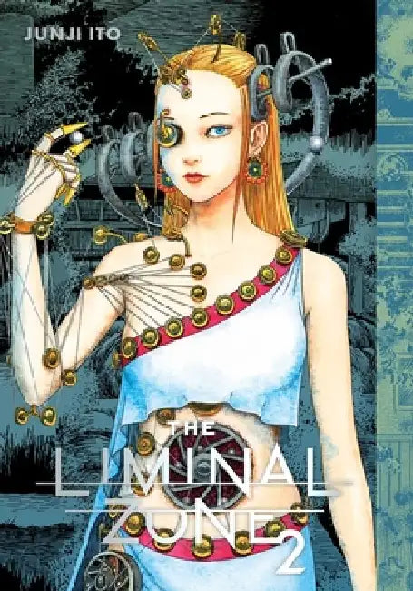 The Liminal Zone, Vol. 2 by Junji Ito
