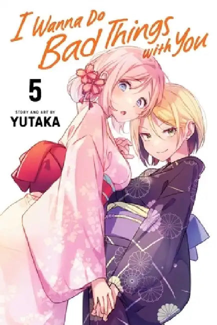 I Wanna Do Bad Things with You, Vol. 5 by Yutaka