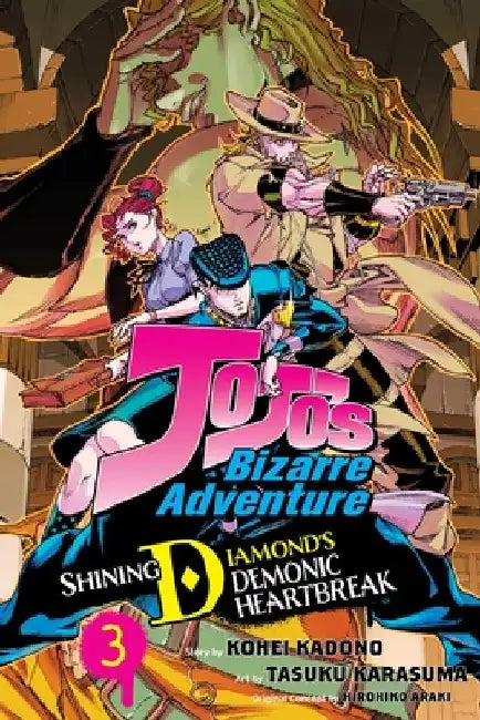 Jojo's Bizarre Adventure: Shining Diamond's Demonic Heartbreak, Vol. 3 by Hirohiko Araki