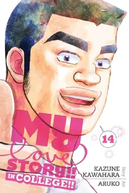 My Love Story!!, Vol. 14: In College!! by Kazune Kawahara