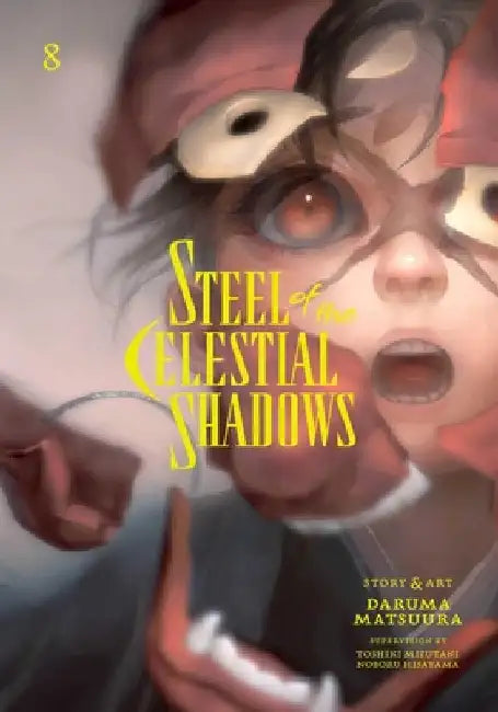 Steel of the Celestial Shadows, Vol. 8 by Matsuura, Daruma