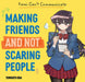 Komi Can't Communicate: Making Friends and Not Scaring People by Tomohito Oda, Natalie Schriefer