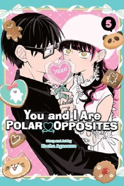 You and I Are Polar Opposites, Vol. 5 by Kocha Agasawa