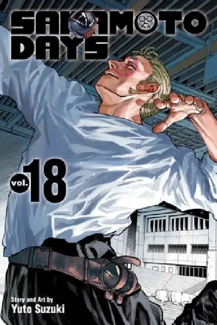 Sakamoto Days, Vol. 18 by Yuto Suzuki