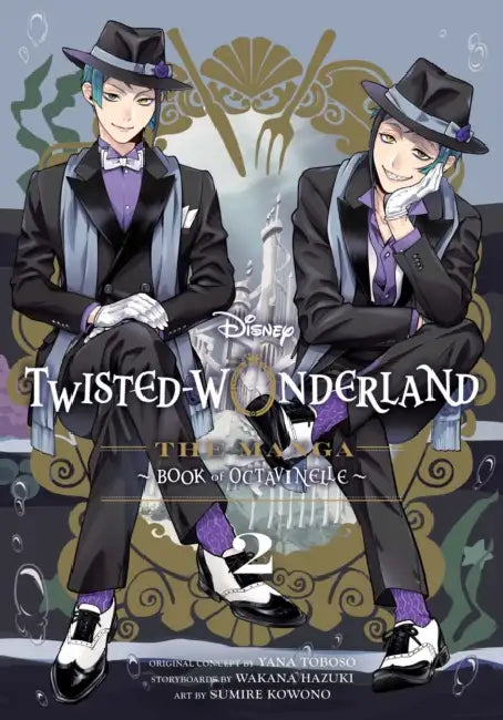 Disney Twisted-Wonderland: The Manga - Book of Octavinelle, Vol. 2 by Yana Toboso, Wakana Hazuki, Sumire Kowono
